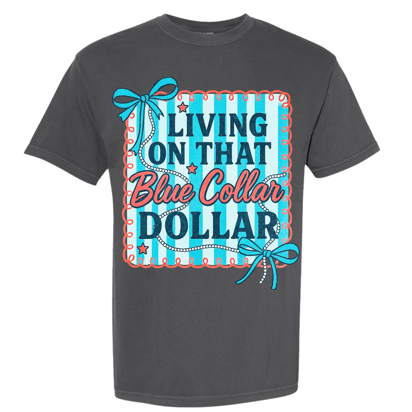 Blue Collar Dollar Tee