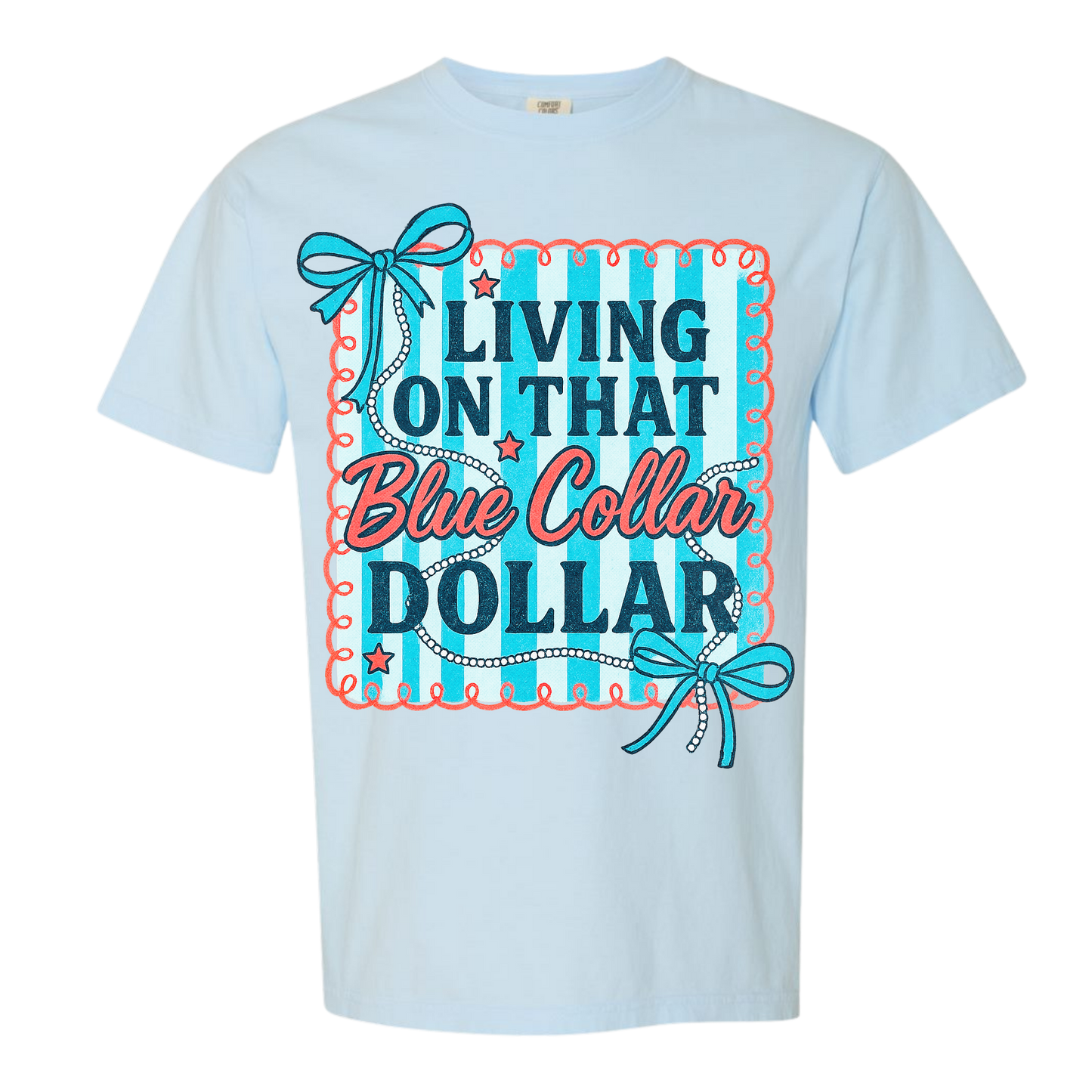 Blue Collar Dollar Tee