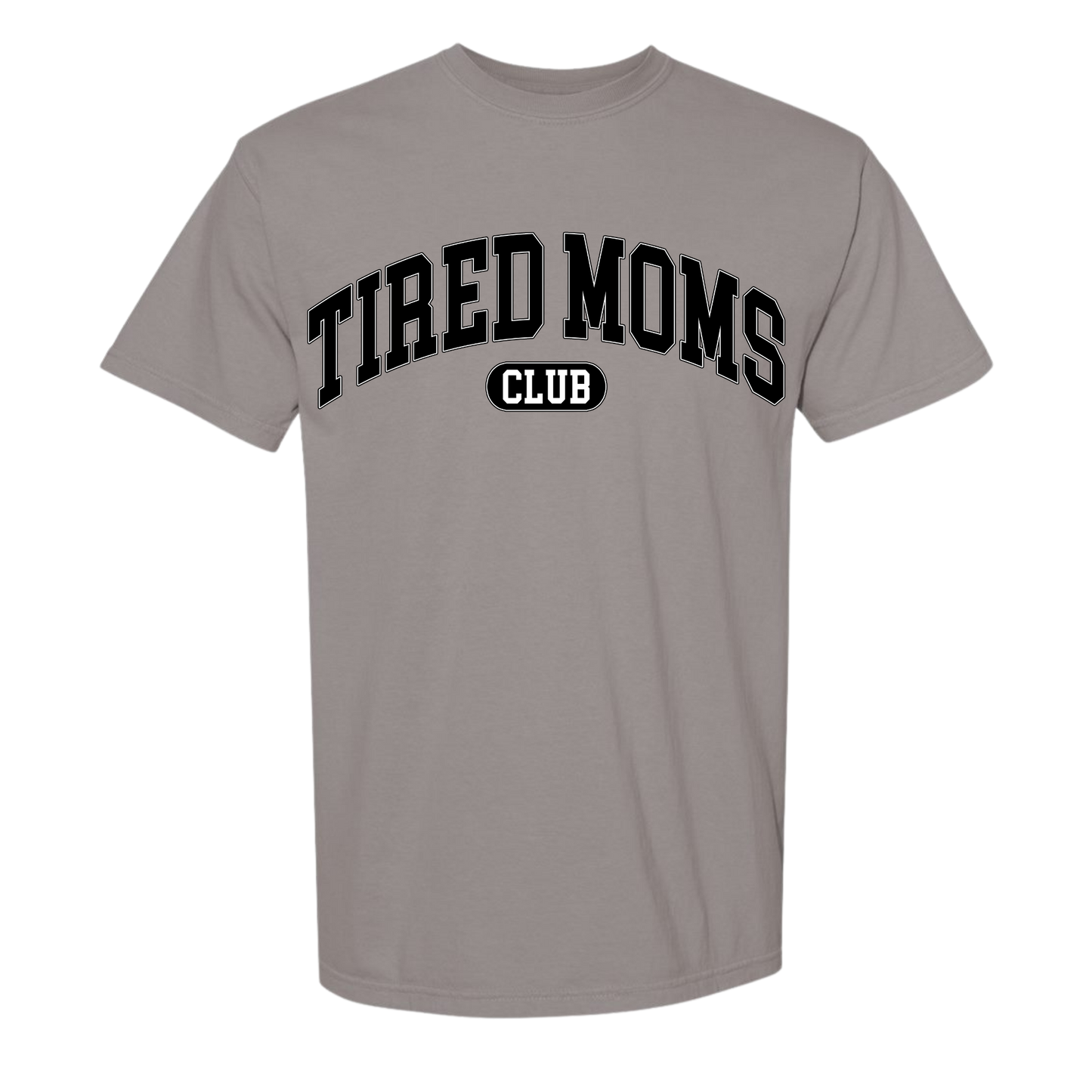 Tired Moms Tee