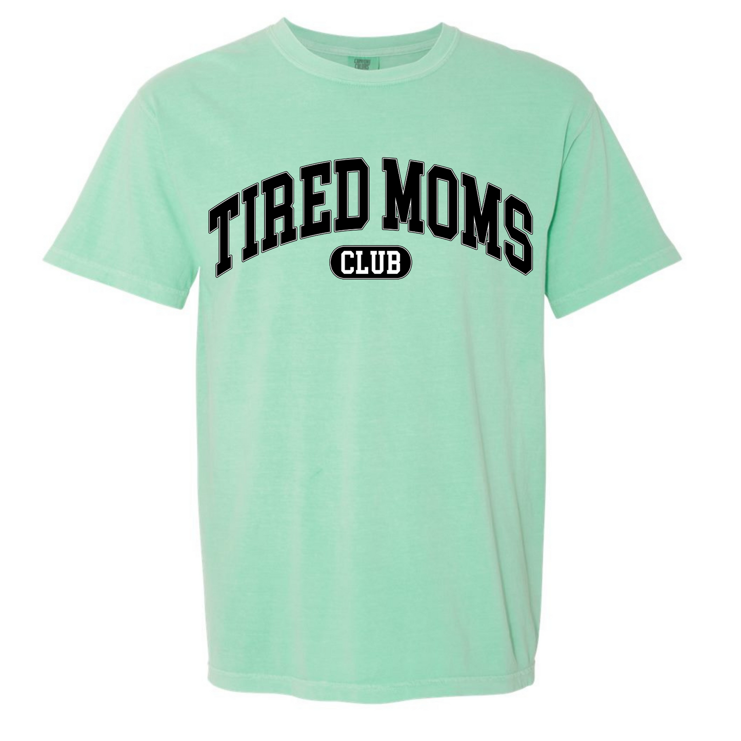 Tired Moms Tee
