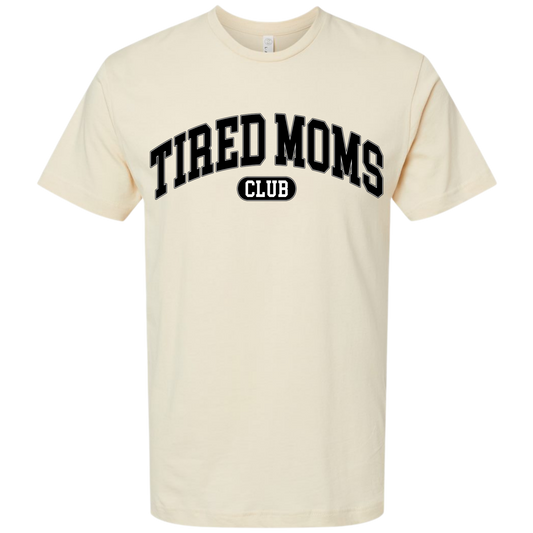 Tired Moms Tee