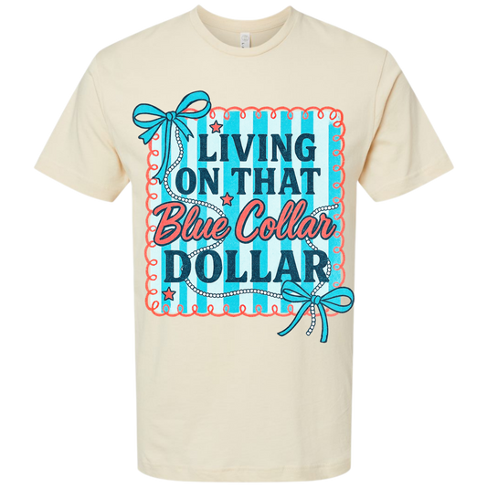Blue Collar Dollar Tee