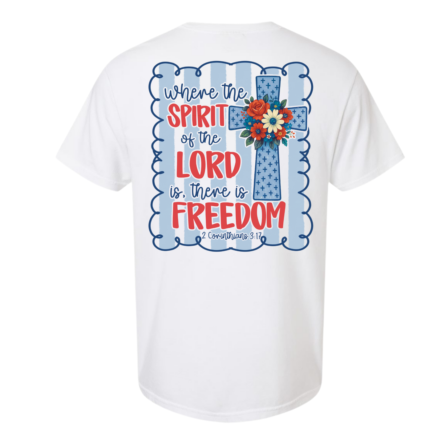 There Is Freedom Tee